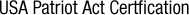 USA Patriot Act Certfication